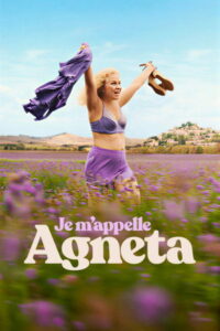 Je m’appelle Agneta (2026) ฉันชื่ออักเนียต้า