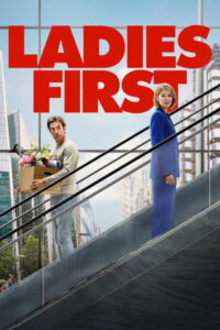 Ladies First (2026) ตื่นมาอีกที โลกนี้ผู้หญิงใหญ่
