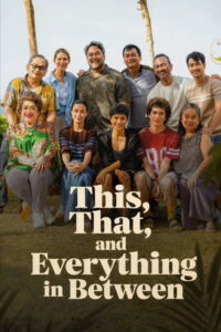 This, That and Everything in Between (2026) โน่นี่ นั่น ชีวิตมันก็วุ่นแบบนี้